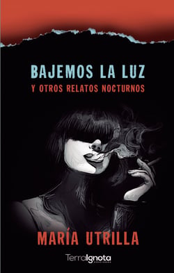 Bajemos la luz - Y otros relatos nocturnos