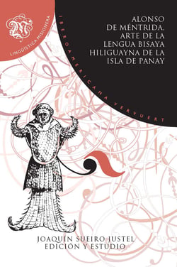 Arte de la lengua bisaya hiliguayna de la isla de Panay
