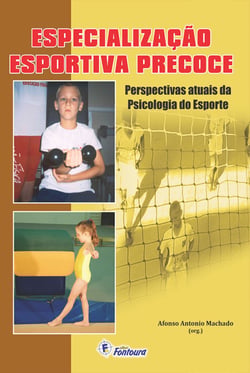 Especialização esportiva precoce - perspectivas atuais da psicologia do esporte