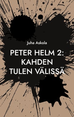 Peter Helm 2 - Kahden tulen välissä
