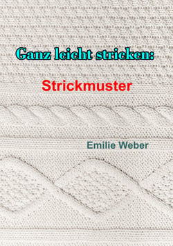 Ganz leicht stricken: Strickmuster