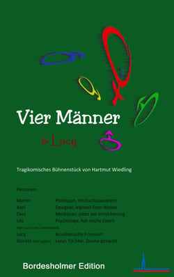 Vier Männer und Lucy - Eine für Alle - Alle für Eine