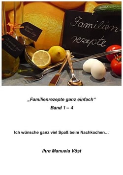 Familienrezepte - ganz einfach nachzukochen