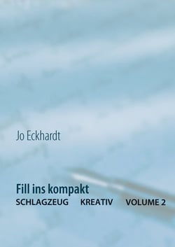 Fill ins kompakt - Schlagzeug kreativ  Volume 2