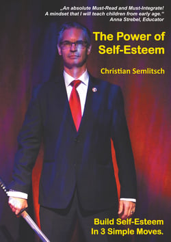 The Power of Self-Esteem - Build Self-Esteem In 3 Simple Moves