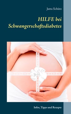 Hilfe bei Schwangerschaftsdiabetes - Infos, Tipps und Rezepte