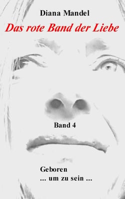 Das rote Band der Liebe - Geboren um zu sein