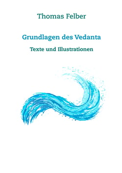Grundlagen des Vedanta - Texte und Illustrationen