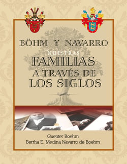 Böhm y Navarro - Nuestras Familias a traves de los Siglos
