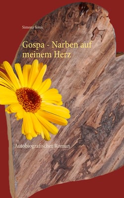 Gospa - Narben auf meinem Herz - Autobiografischer Roman
