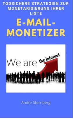 E-Mail-Monetizer - Todsichere Strategien zur Monetarisierung Ihrer Liste