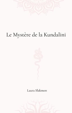 Le mystère de la Kundalini