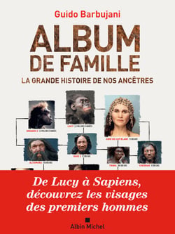 Album de famille - La grande histoire de nos ancêtres