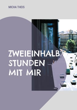 Zweieinhalb Stunden mit mir - Erzählung