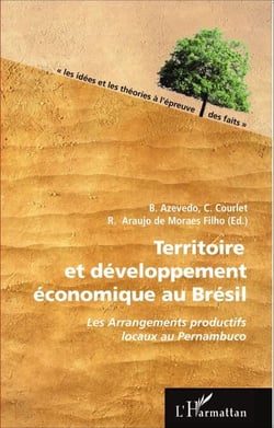 Territoire et développement économique au Brésil - Les arrangements productifs locaux au Pernambuco