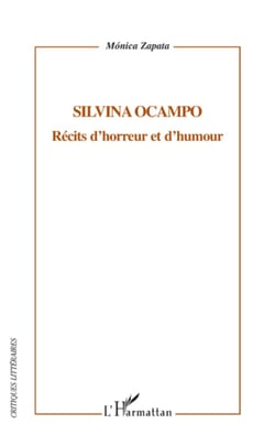 Silvina Ocampo - Récits d'horreur et d'humour