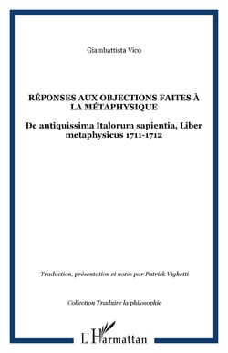Réponses aux objections faites à la métaphysique - De antiquissima Italorum sapientia, Liber metaphysicus 1711-1712