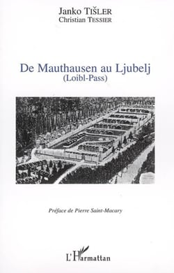 De Mauthausen au Ljubelj - (Loibl-Pass)