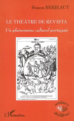 Le théâtre de Revista - Un phénomène culturel portugais