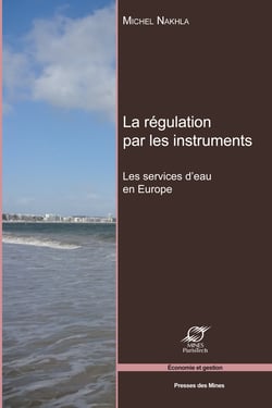 La régulation par les instruments - Les services d'eau en Europe