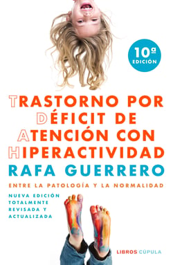 Trastorno por Déficit de Atención con Hiperactividad - Entre la patología y la normalidad