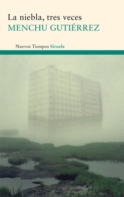 La niebla, tres veces - Viaje de estudios / La tabla de las mareas / La mujer ensimismada