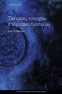 Terapias, energias e algumas fantasias