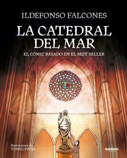La catedral del mar - El cómic basado en el best seller