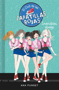 Invencibles, always (Serie El Club de las Zapatillas Rojas 16)