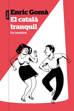 El català tranquil - Un manifest