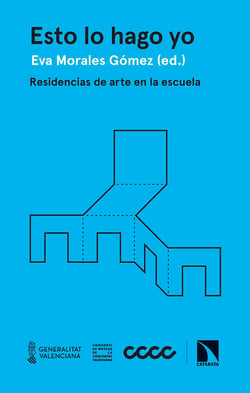Esto lo hago yo - Residencias de arte en la escuela