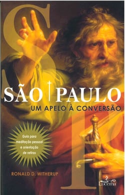 São Paulo - Um Apelo à Conversão - Guia para meditação pessoal e orientação de retiros