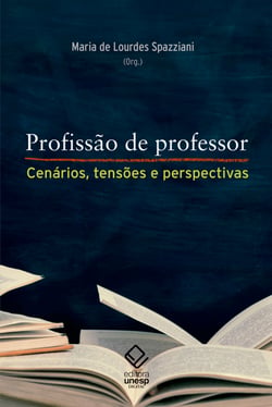 Profissão de professor - Cenários, tensões e perspectivas