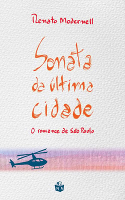 Sonata da última cidade - O romance de São Paulo