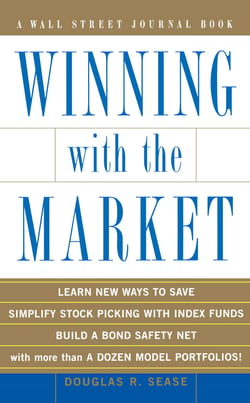 Winning With the Market - Beat the Traders and Brokers In Good Times and Bad
