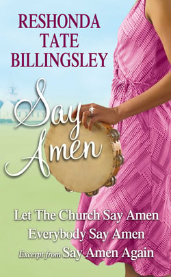 Reshonda Tate Billingsley - Say Amen - Let the Church Say Amen, Everybody Say Amen, Excerpt from Say Amen, Again