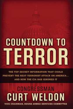 Countdown to Terror - The Top-Secret Information that Could Prevent the Next Terrorist Attack on America--and How the CIA Has Ignored It