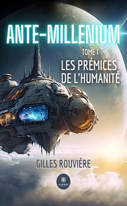 Ante-Millenium - Tome 1 - Les prémices de l'humanité