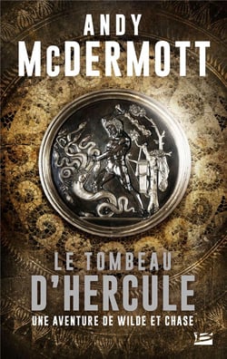Une aventure de Wilde et Chase Tome 2 : le tombeau d'Hercule