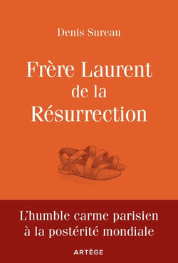 Frère Laurent de la Résurrection - le cuisinier de Dieu