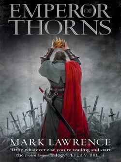 Emperor of thorns - the broken empire: book 3