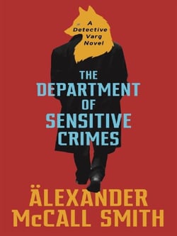The Department of Sensitive Crimes : A Detective Varg novel