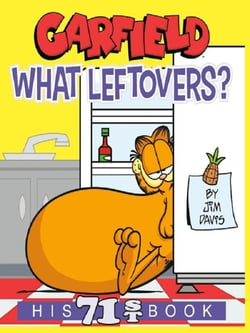 Garfield What Leftovers? : His 71st Book