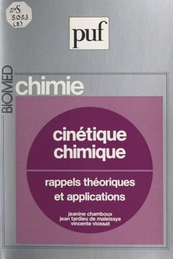 Cinétique chimique - Rappels théoriques et applications