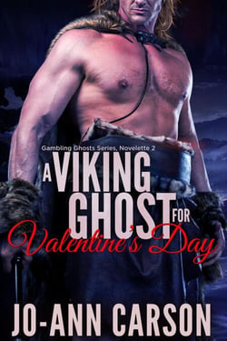 A Viking Ghost for Valentine's Day - Gambling Ghosts, #2