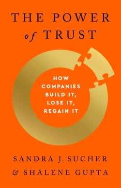 The Power of Trust - How Companies Build It, Lose It, Regain It