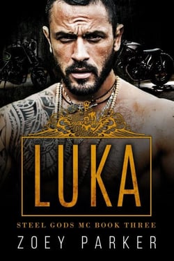 Luka (Book 3) - Steel Gods MC, #3