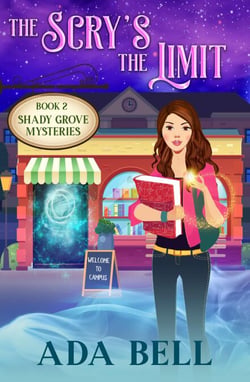 The Scry's the Limit - Shady Grove Psychic Mystery, #2