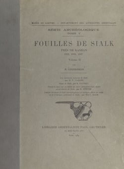 Fouilles de Sialk, près de Kashan, 1933, 1934, 1937 (2)