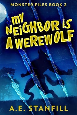 My Neighbor Is A Werewolf - Monster Files, #2
